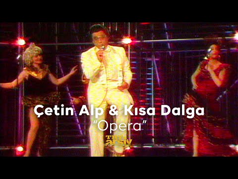 Çetin Alp & Kısa Dalga - Opera (1983) | TRT Arşiv