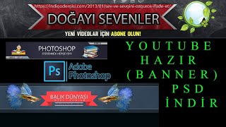 Photoshopta YouTube Hazır Kanal Fotoğrafı (Banner ) Düzenlemek