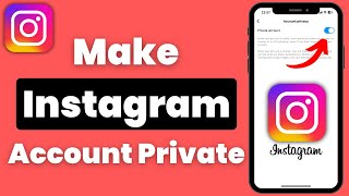 How To Make Your Instagram Account Private - Turn Your Instagram Account Private
