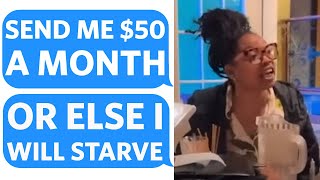 Mother-In-Law DEMANDS $50 or more A MONTH from her son... saying she'll STARVE without it