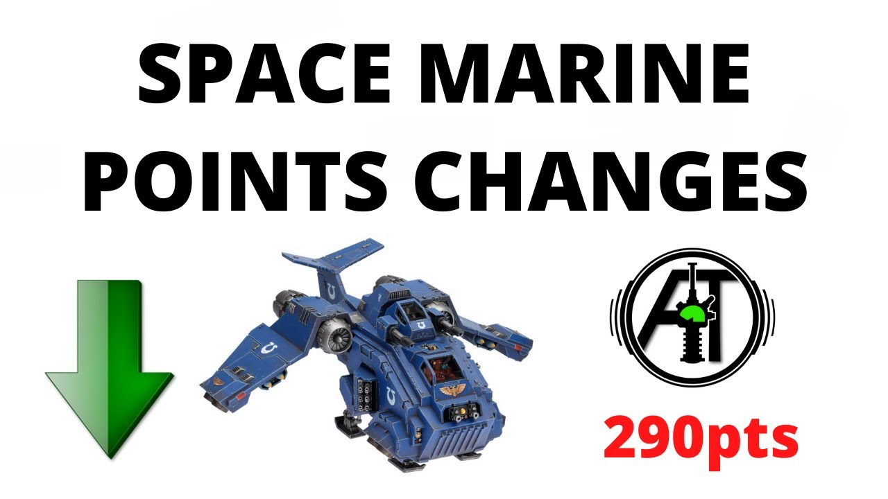 Space Marine Points Changes from Chapter Approved 2021 - Munitorum Field Handbook