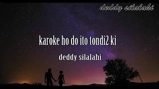 Download lagu Tondi tondiki [KARAOKE LAGU BATAK] Versi Romentika Purba mp3