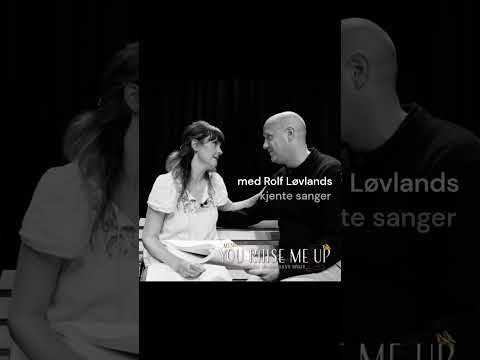 Se Lisa Stokke og Øyvind Boye Løvold i vår Rolf Løvland-Musikal "You Raise Me Up"!
