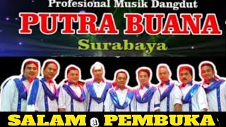 Download lagu SALAM PEMBUKA - PUTRA BUANA TERBARU mp3
