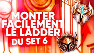 LES MEILLEURS CONSEILS POUR MONTER EN LADDER SET 6 TFT