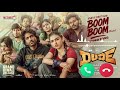 Boom Boom Song Ringtone Telugu Dude Boom Song Pradeep Ranganathan SaiAbyankkar