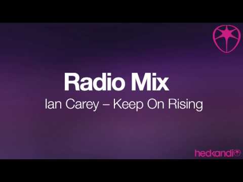 Ian Carey - Keep on Rising (Radio Mix)