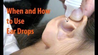 Antibiotic Ear Drops - When and How to Use Ear Dro