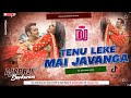 Tenu Leke Main Javanga Dj Remix Hindi Wedding Song 2026 DjRaaji Barkurwa Official