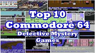 Top 10 Commodore 64 Detective Mystery Games