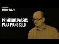 Primeiros passos para piano solo | Antonio Adolfo