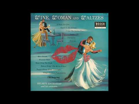 Helmut Zacharias and his orchestra - Wine, Woman and Waltzes
