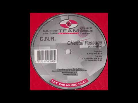 C.N.R. - Oriental Passage (Extended Mix) [HQ Remastered Vinyl Rip]
