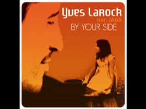 Yves Larock feat. Jaba - By Your Side (Extended Mix) (HQ)