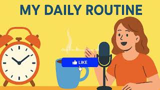 The Daily Dose English - Episode 7 - My Daily Routine