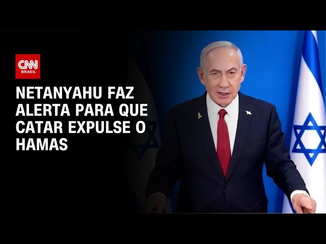 Netanyahu faz alerta para que Catar expulse o Hamas | CNN NOVO DIA