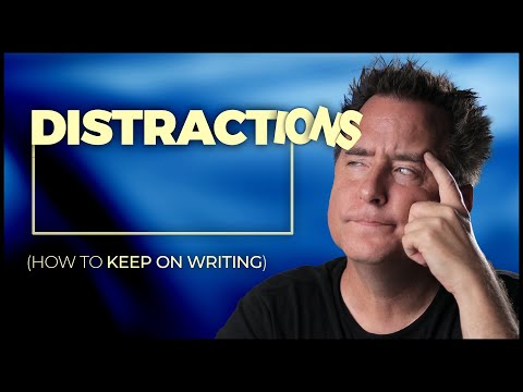 How to Write when you're DISTRACTED