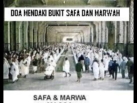 DOA MENDAKI BUKIT SAFA DAN MARWAH
