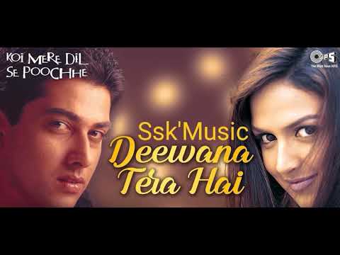 Dewana Tera Hai Full Audio - Koi Mere Dil Se Poochhee | Sham_Ssk Music's