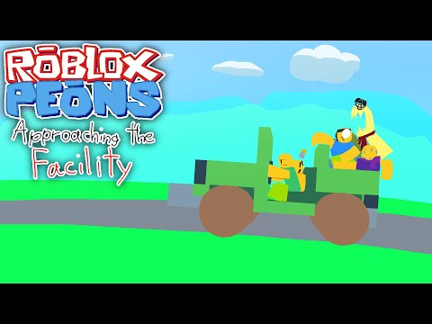 Roblox Peons - Approaching the Facility (Animatics)