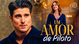 Um Amor de Piloto | Como Perceber Que Está com o Homem Errado? | Filme Completo Dublado