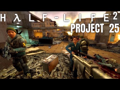 Half-Life 2 Mod - Project 25