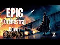 Batman 1989 : Batman Main Theme - EPIC ORCHESTRAL COVER by Zuhaib Shahzada
