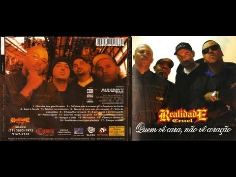 Realidade Cruel - Quem Vê Cara, Não Vê Coração (CD COMPLETO)