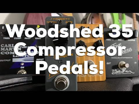 Woodshed Ep 35-  Learn how compressor pedals work in 10 minutes