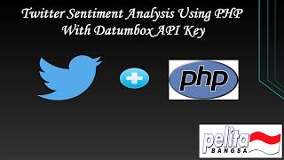 Twitter Sentiment Analysis Using PHP With Datumbox API Key