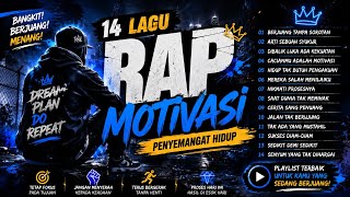 Download lagu 14 LAGU RAP MOTIVASI 🔥 Playlist Lagu Penyemangat Hidup | Bangkit, Berjuang & Jangan Menyerah mp3 Download lagu 14 LAGU RAP MOTIVASI 🔥 Playlist Lagu Penyemangat Hidup | Bangkit, Berjuang & Jangan Menyerah mp3