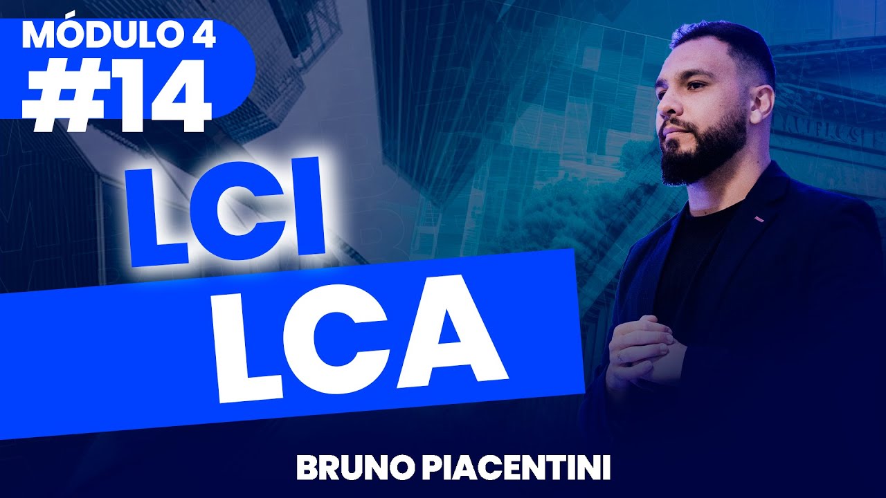 LCI e LCA (aula nova) - Curso CPA-20 GRATUITO ATUALIZADO