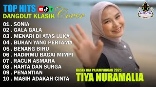 Download lagu TIYA NURAMALIA - SONIA - GALA GALA || DANGDUT LAWAS FULL ALBUM - GASENTRA 2025 mp3