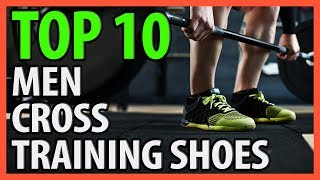 ⭐️✔️ 10 Best Men Cross Training Shoes 2018 👍🏻⭐️