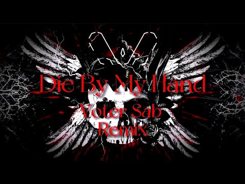 Sullivan King, Vastive, Left to Suffer — Die By My Hand (Voter Sab Remix)