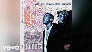Ba Bethe Gashoazen - Budget (Official Audio) ft. Master Chuza, Shandes