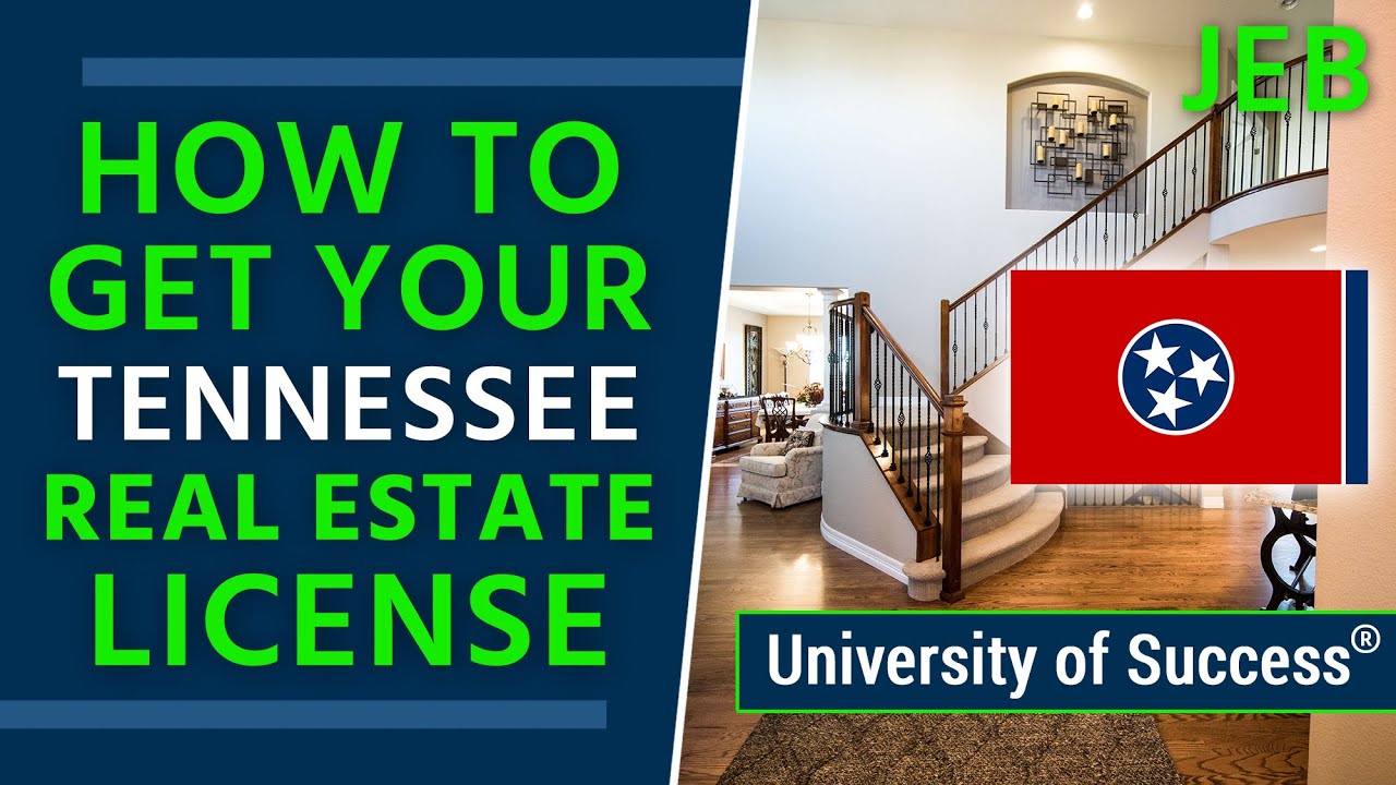 How to Get a Tennessee Real Estate License — University of Success