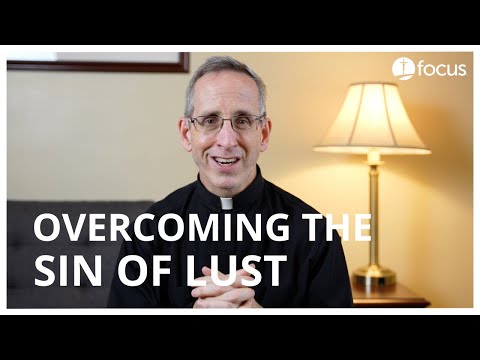 Overcoming the Sin of Lust | Fr. Dan Leary