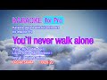 You`ll never walk alone - Karaoke with full Orchestra, Andrea Bocelli style / no lead instrument