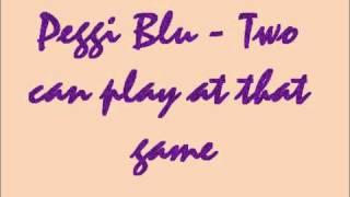 Peggi Blu - Two can play at that game