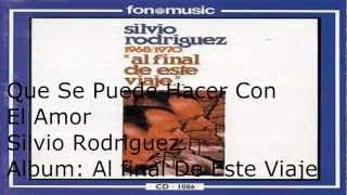Que Se Puede Hacer Con El Amor 1978 Silvio Rodriguez (Album Al Final De Este Viaje)