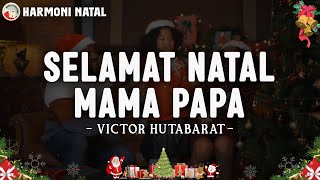 Download lagu Selamat Natal Mama Papa - Victor Hutabarat (Lirik) | Lagu Natal Jaman dulu | Lagu Natal Terbaru 2024 mp3