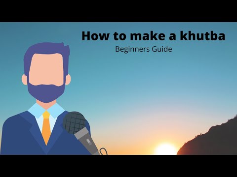 How to deliver a khutbah