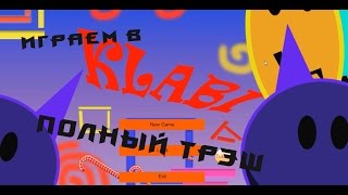 Трэшовые игры со стима! #5 Klabi