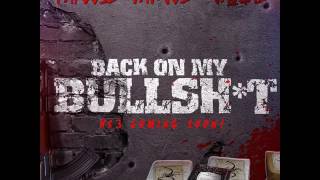 Papoose Feat. Fat Joe &amp; Jaquae &quot;Back On My Bullshit&quot;