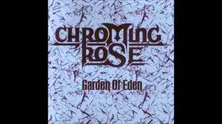 Chroming Rose - Heroes Of The Modern World