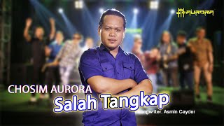 Download lagu Salah Tangkap - Chosim Aurora - AuroraMusic [COVER] mp3