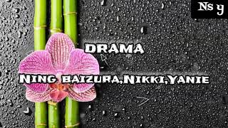 Download lagu DRAMA-Ning Baizura,Nikki,Yanie mp3