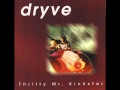 Dryve - It's My Fault - 6 - Thrifty Mr. Kickstar (1997)