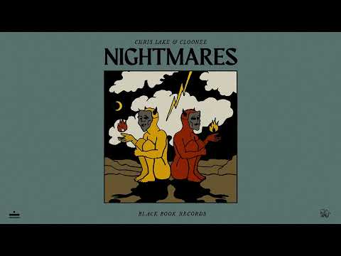 Chris Lake & Cloonee - Nightmares
